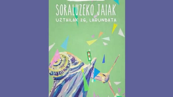 Soraluzeko jaietarako hainbat ohar eta jaiak iragartzeko bideo laburra: uztailak 26, zapatua