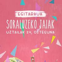 Soraluzeko Jaiak: Uztailak 24