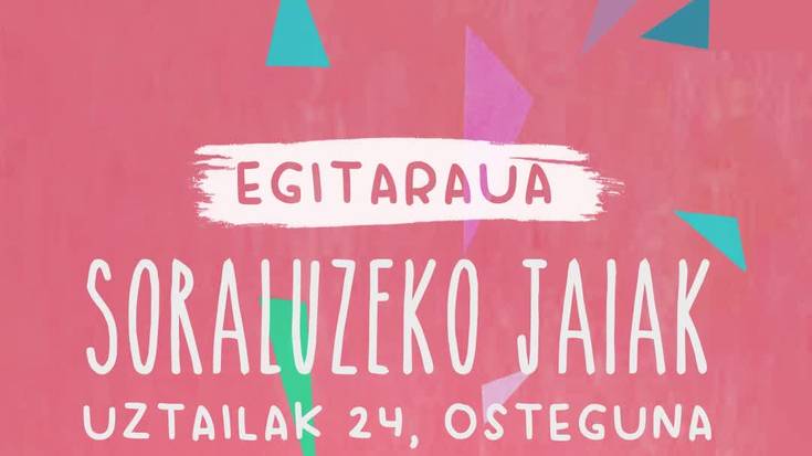 Soraluzeko Jaiak: Uztailak 24
