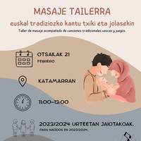 Tailerra: "Masajeak euskal tradizioko kantu txiki eta jolasekin"