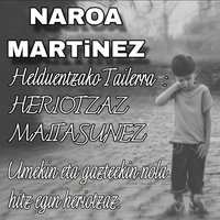 Naroa Martinez: "Heriotzaz maitasunez"
