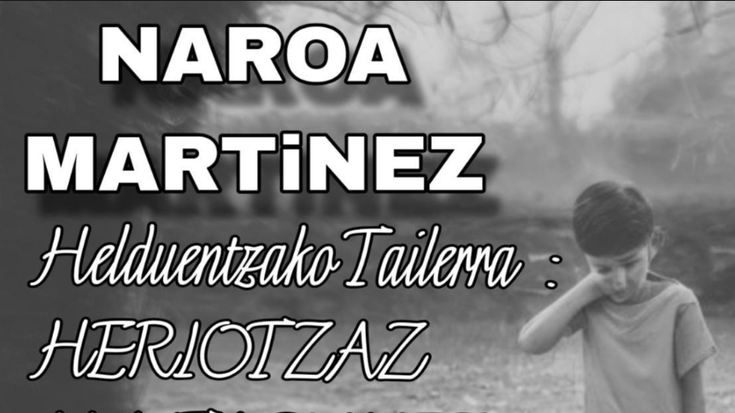 Naroa Martinez: "Heriotzaz maitasunez"