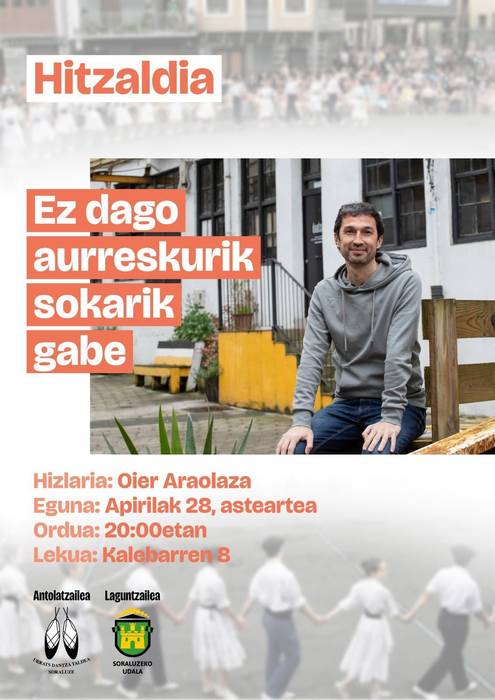 Hitzaldia: ‘Ez dago aurreskurik sokarik gabe’ (Oier Araolaza)