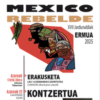 XVII. MEXICO REBELDE Jardunaldiak