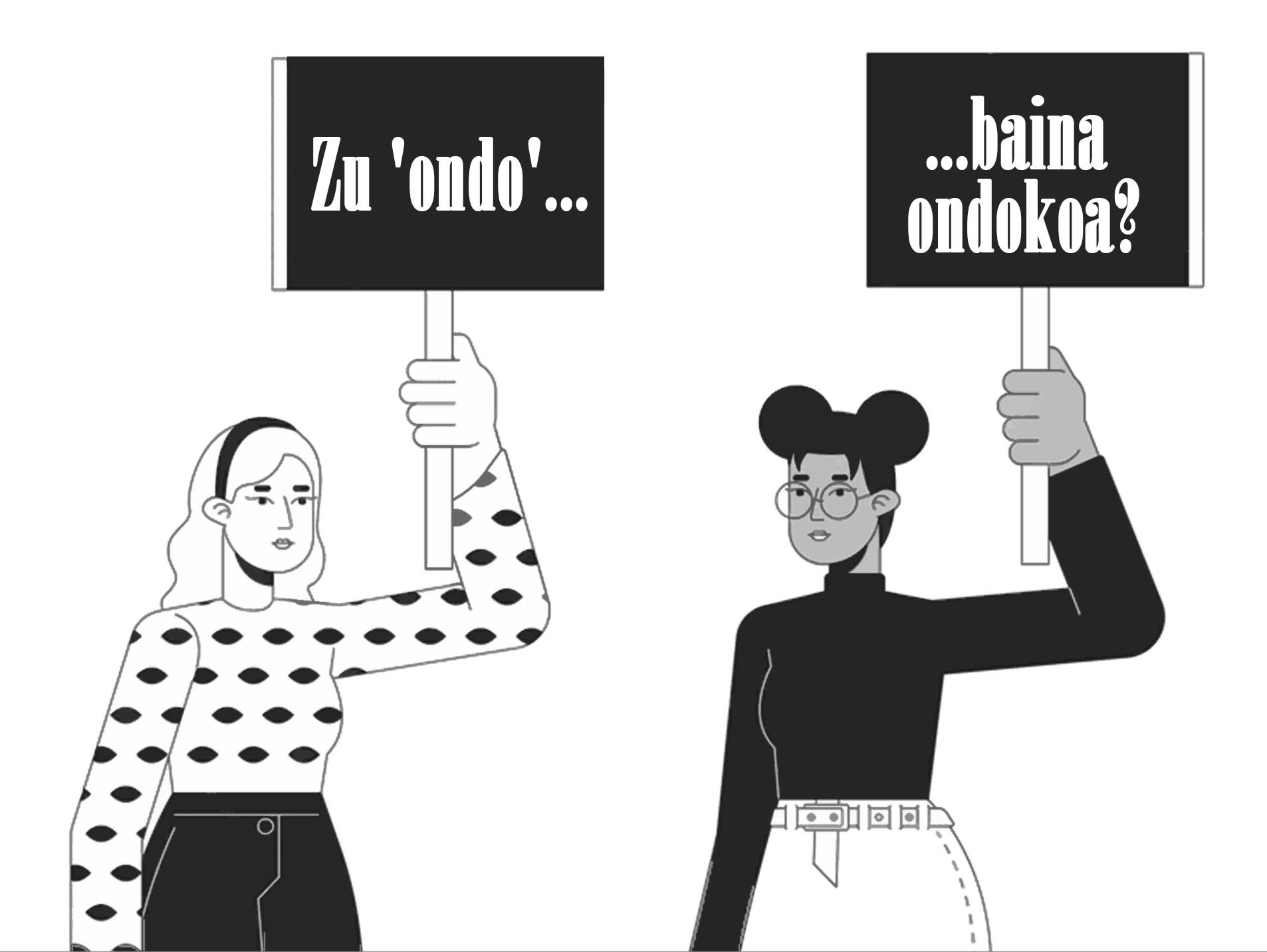 Zu 'ondo', baina ondokoa?