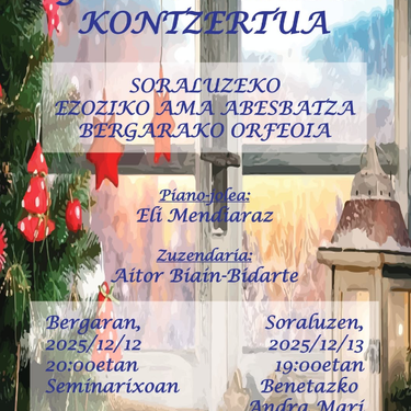 Kontzertua: "Ezoziko Ama Abesbatza eta Bergarako orfeoia"