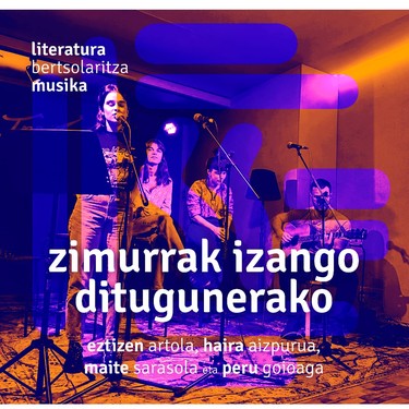 'Zimurrak izango ditugunerako' ikuskizuna