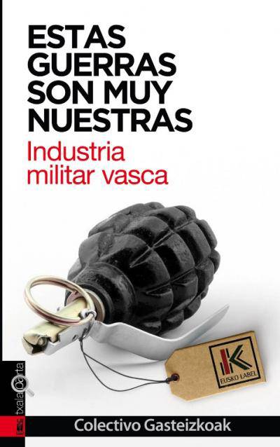 Liburu aurkezpena: "Estas gerras son muy nuestras. Industria militar vasca" 