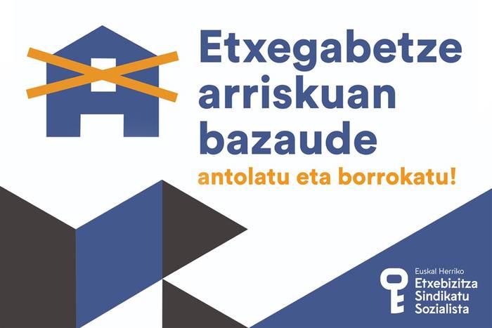 Etxebizitza Sindikatuaren gutuna: “Etxegabetu nahi zaituzte?”