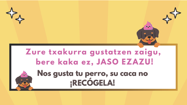 "Zure txakurra gustatzen zaigu, bere kaka EZ"