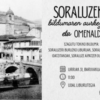 Soraluzeko Bildumaren aurkezpena eta omenaldia