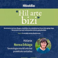Hitzaldia: 'Hil Arte Bizi'