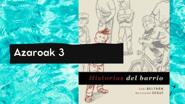 "Viñetas" komikien irakurketa kluba: 'Historias del barrio'