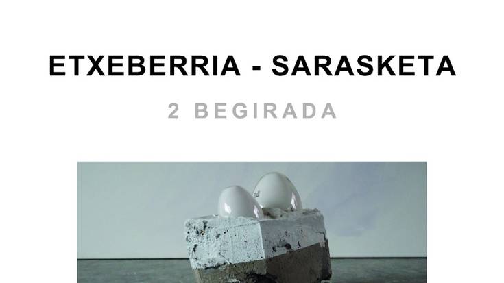 Erakusketa: 2 Begirada (Azken eguna)