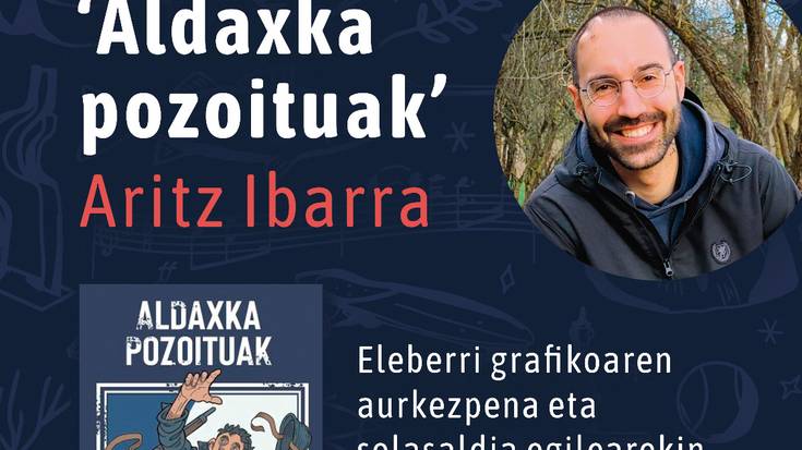 Liburu aurkezpena: 'Aldaxka pozoituak' (Aritz Ibarra)