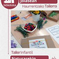 Haurrentzako tailerra: "Naturarekin jolasean"