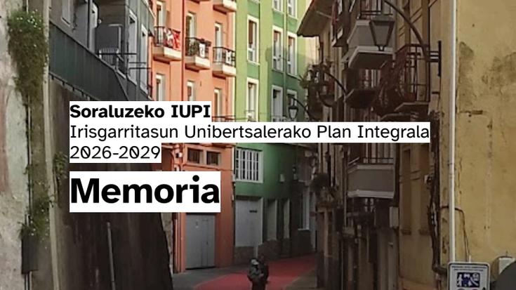 Soraluzeko Udalak amaitutzat eman du udalerriko Irisgarritasun Unibertsaleko Plan Integrala idazteko lana