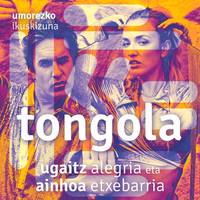 'Tongola' umorezko ikuskizuna