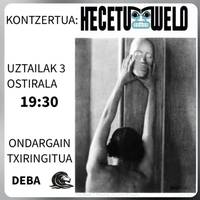 Kontzertua: Hecetu Welo