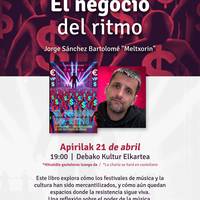 Hitzaldia eta liburu aurkezpena: "El negocio del ritmo" (Jorge Sanchez)