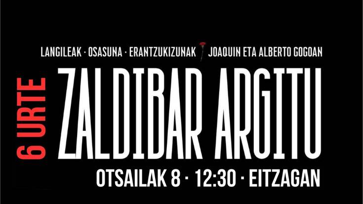 Zaldibar Argitu: 6 urte