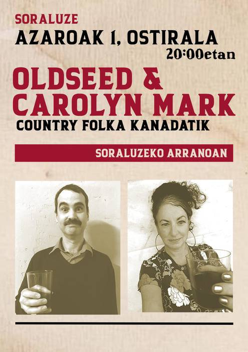 Kontzertua: 'Oldseed & Carolyn Mark'