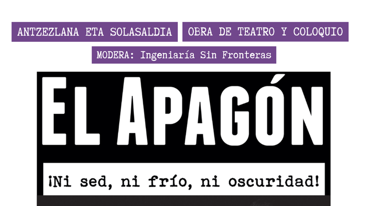 El Apagón (antzezlana + solasaldia)