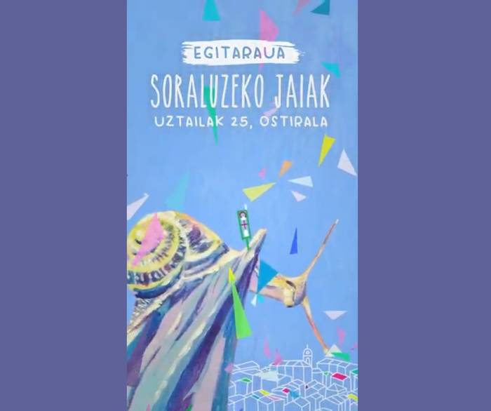 Soraluzeko jaietarako hainbat ohar eta jaiak iragartzeko bideo laburra: uztailak 25, barixakua