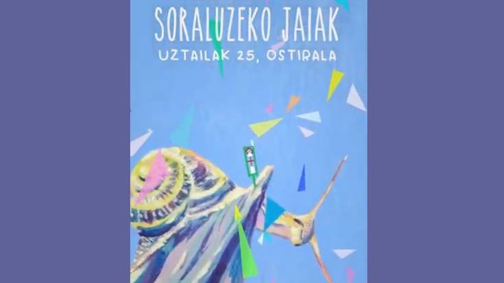 Soraluzeko jaietarako hainbat ohar eta jaiak iragartzeko bideo laburra: uztailak 25, barixakua
