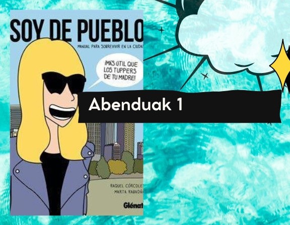 "Viñetas" komikien irakurketa kluba: 'Soy del pueblo'