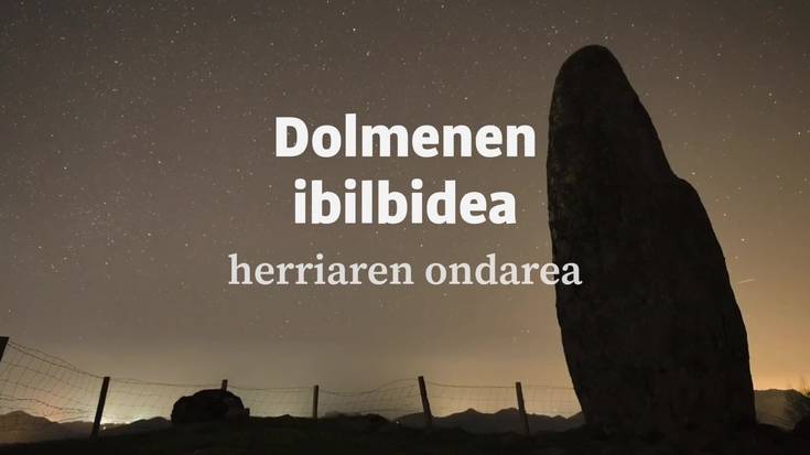 Dolmenen Ibilbidearen gaineko dokumentala ikusgai