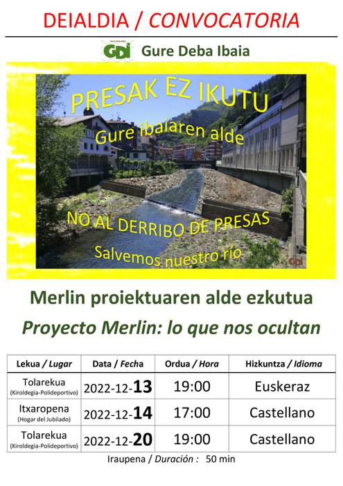 Deialdia: 'Merlin proiektuaren alde ezkutua' (Gure Deba Ibaia)