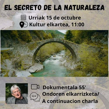 'Naturaren Sekretua' dokumentalaren emanaldia eta Pedro Miguel Etxenikerekin solasaldia