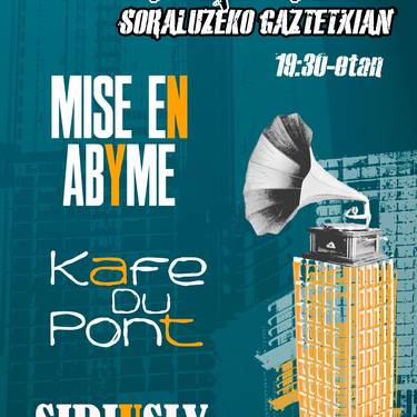 Kontzertuak: Mise en Abyme, Cafe du pont, Siriusly
