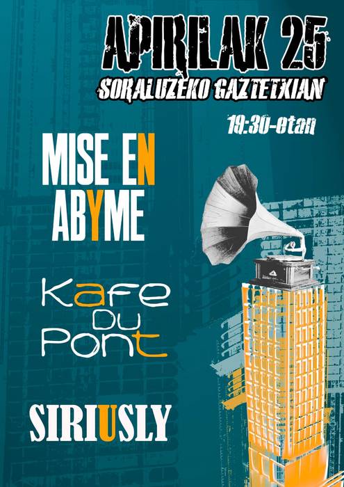 Kontzertuak: Mise en Abyme, Cafe du pont, Siriusly