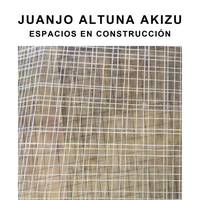 Erakusketa: "Espacios en construcción"