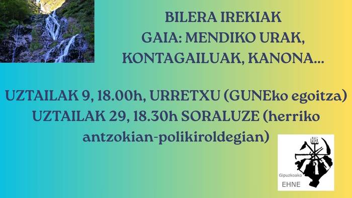 Baserritarren bilera: Mendiko urak, kontagailuak, kanona... (EHNE sindikatua)