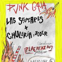 Punk Gaua: Las Sexpears + Chulería, joder!