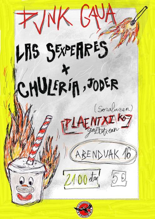 Punk Gaua: Las Sexpears + Chulería, joder!