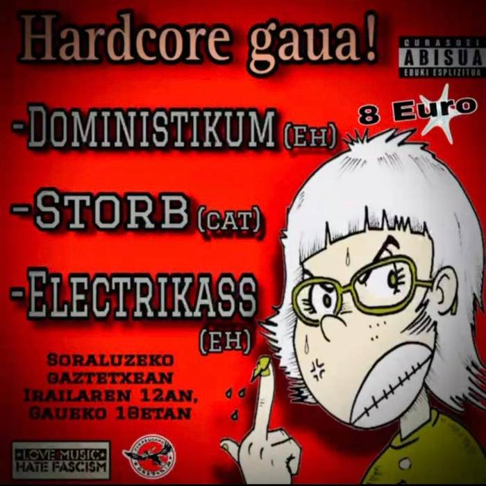 Hardcore gaua: Doministikum, Storb eta Electrikass.