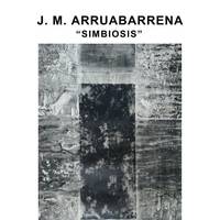 J.M. Arruabarrena: "Simbiosis" margolan erakusketa
